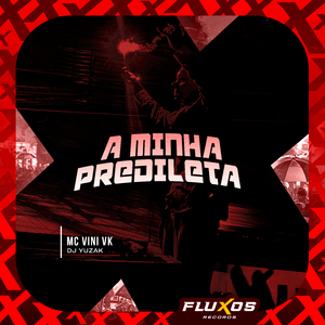 A Minha Predileta