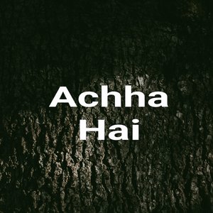 Achha Hai