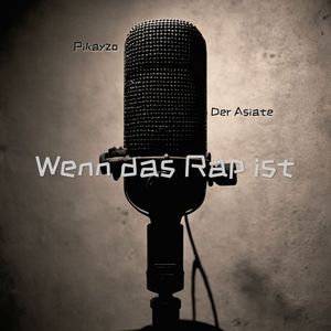 Wenn das Rap ist
