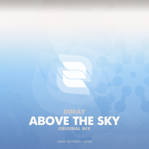 Above The Sky (Original Mix)