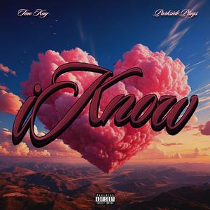 I Know (feat. Parkside Plug$)