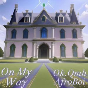 On My Way! (feat. Afroboi)