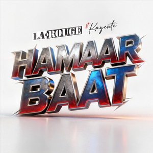 Hamaar Baat (feat. Kayente)