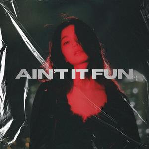 Ain't It Fun (Speed Garage)