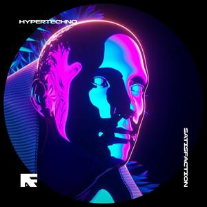 SATISFACTION - HYPERTECHNO