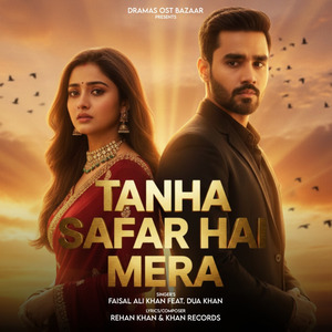 Tanha Safar Hai Mera (Duet Version)