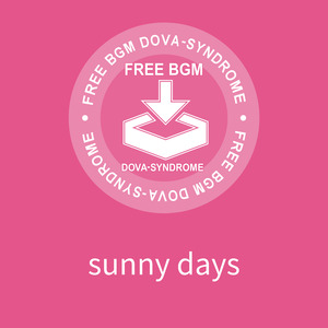sunny days