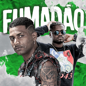 Fumadão (feat. Mc Saci)