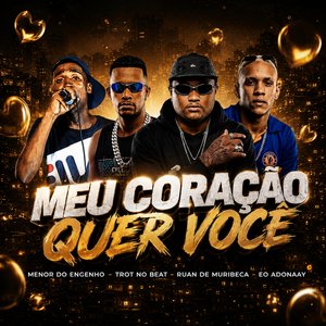 Meu Coração Quer Você