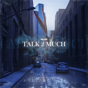 TALK 2 MUCH