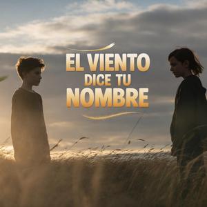 El Viento Susurra Tu Nombre – ¡Hoy y Siempre, Eres Mi Elección!