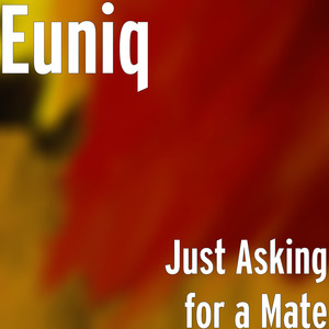 Just Asking for a Mate