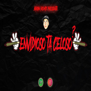 Envidioso Ta Celoso Rkt (Remix)