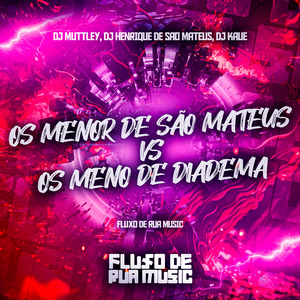 Os Menor de São Mateus Vs os Menor de Diadema