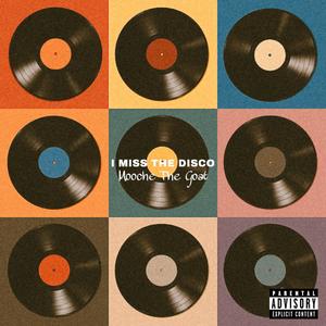I Miss The Disco