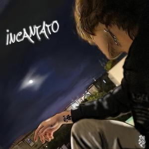INCANTATO