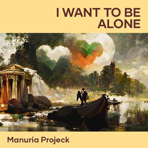 I Want to Be Alone (Acoustic)