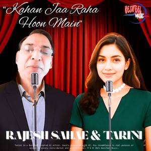 Kahan Jaa Raha Hoon Main (Duet with Tarini)