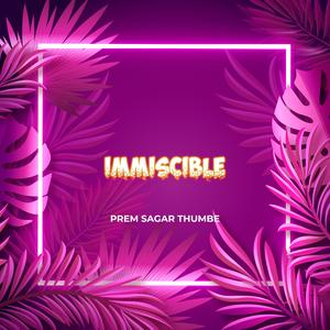 Immiscible