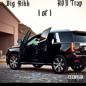 1 of 1 (feat. AON Trap)