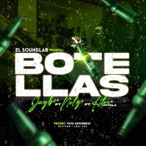 Botellas x Jaybe x Ator Untela
