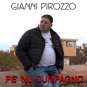 Pe' 'nu cumpagno