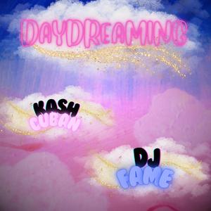 DayDreaming (feat. DJ Fame)