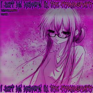 I left my memory in the phonograph...TAT