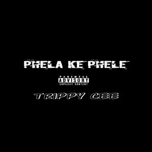 Phela Ke Phele