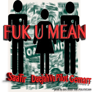 Fuk U Mean