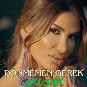 Dönmemen Gerek / Akustik