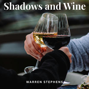 Shadows and Wine