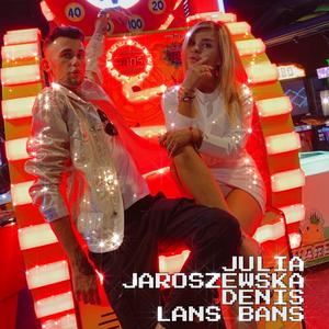 Lans Bans (feat. Julia Jaroszewska)