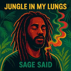 Jungle in My Lungs