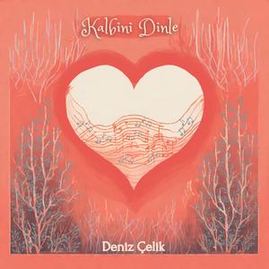 Kalbini Dinle