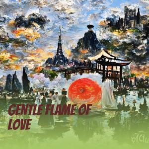 Gentle Flame of Love