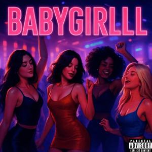 BABYGIRLLL (feat. Jayshaun)