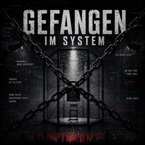 Gefangen im System