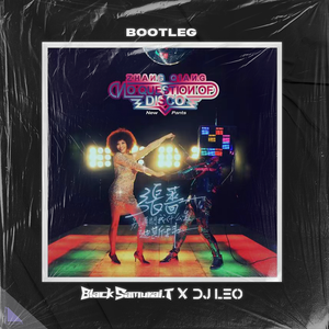 别再问我什么是迪斯科（BlackSamurai.T & L3o李 Bootleg）