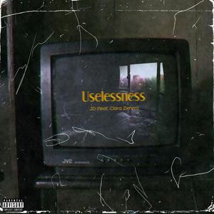 Uselessness (feat. Clara Zimm)