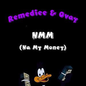 NMM(Na My Money) (feat. Ovay)