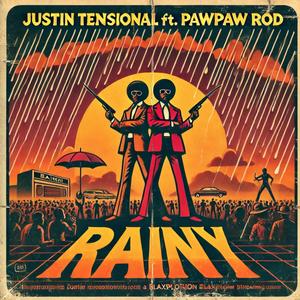 Rainy (Justin Tensional Dance Remix)