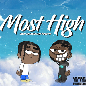 Most High (feat. A$AP Twelvyy)
