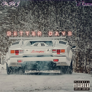 Better Days (feat. TheKidJ)