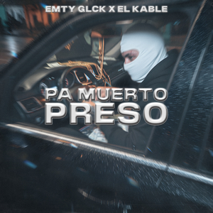 Pa Muerto Preso