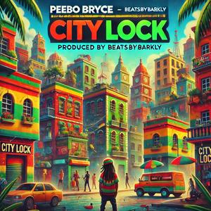 City Lock (feat. Peebo Bryce)
