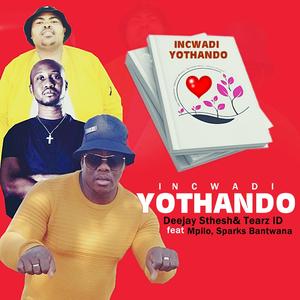 Incwadi Yothando (feat. Sparks Bantwana & Mpilo)