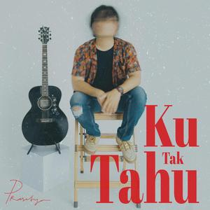 Ku Tak Tahu