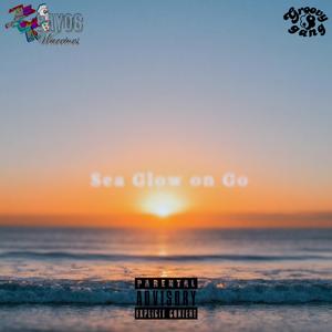 Sea Glow on Go (feat. Almightysmith)