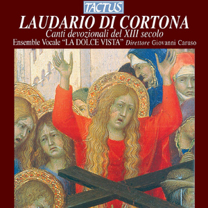 Ave donna santissima [Lauda III, Laudario di Cortona no. 91, sec. XIII]